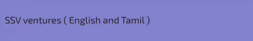 SSV ventures ( English and Tamil )